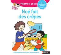 Regarde, je lis avec Noé et Mila – Noé fait des crêpes – lecture CP – Niveau 1+ – Nathan