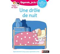 Regarde, je lis avec Noé et Mila - lecture CP - Niveau 1 - Une drôle de nuit