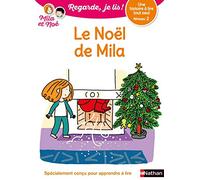 Regarde, je lis avec Noé et Mila - lecture CP - Niveau 2 - Le Noël de Mila