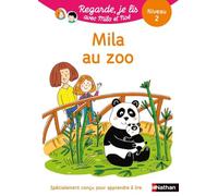 Regarde, je lis avec Noé et Mila - Lecture CP - Niveau 2 - Mila au zoo - Dès 5 ans