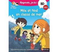 Regarde je lis ! BD Mila et Noé en classe de mer - Eric Battut - Nathan - broché - Scolaire / Universitaire