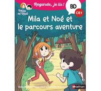 Regarde je lis ! BD Mila et Noé et le parcours aventure CE1 - Eric Battut - Nathan - broché - Scolaire / Universitaire