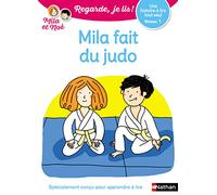 Regarde, je lis - Lecture CP Niveau 1 - Mila fait du judo - Dès 5 ans