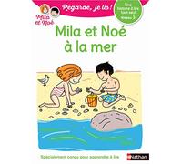 Regarde, je lis - Mila et Noé à la mer - Lecture CP Niveau 3