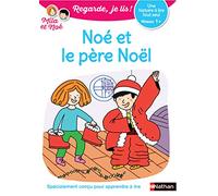 Regarde, je lis ! - Noé et le Père Noël - Lecture CP Niveau 1+