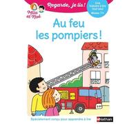 Regarde je lis ! – Une histoire à lire tout seul : Au feu les pompiers ! Niveau 1 – Nathan