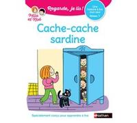 Regarde je lis ! Une histoire à lire tout seul - Cache-cache sardine Niveau 1 Nathalie Desforges (Illustration), Eric Battut (Auteur)