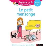 Regarde je lis ! Une histoire à lire tout seul - Le petit mensonge Niv1 - Eric Battut - Nathan - broché - Scolaire / Universitaire