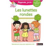 Regarde je lis ! Une histoire à lire tout seul - Les lunettes rondes Niv3 Eric Battut (Auteur), Nathalie Desforges (Illustration)