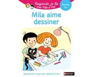 Regarde je lis ! Une histoire à lire tout seul - Mila aime dessiner Niv 1+ Éric Battut (Auteur), Nathalie Desforges (Illustration)