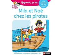 Regarde je lis ! Une histoire à lire tout seul - Mila et Noé chez les pirates Niv1 - Eric Battut - Nathan - broché - Scolaire / Universitaire