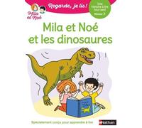 Regarde je lis ! Une histoire à lire tout seul - Mila et Noé et les dinosaures Niv3 - Eric Battut - Nathan - broché - Scolaire / Universitaire