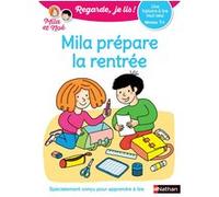 Regarde je lis ! Une histoire à lire tout seul - Mila prépare la rentrée Niv1+ Éric Battut (Auteur), Nathalie Desforges (Illustration)