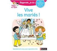 Regarde je lis ! Une histoire à lire tout seul - Vive les mariés ! Niv1+ Éric Battut (Auteur), Nathalie Desforges (Illustration)