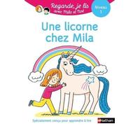 Eric Battut – Regarde je lis ! Une licorne chez Mila – Histoire à lire tout seul, dès 5 ans – Broché