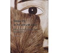 Regarde, Je Ne Pleure Plus