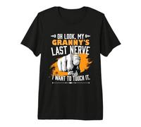 Regarde Le dernier Nerf de ma Grand-mère, Grand-mère marrante T-Shirt Haut de Gamme