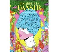Regarde-les danser Marie Anne Mohanna (Auteur)
