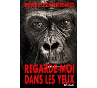 Regarde-moi dans les yeux