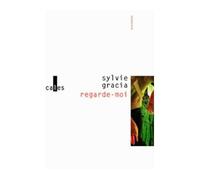 Regarde-moi - Sylvie Gracia - Verticales - Poche - Roman