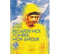 Regarde-moi tomber, mon amour