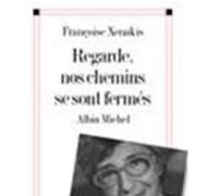 Regarde, nos chemins se sont fermés