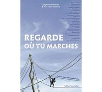 Regarde où tu marches - S. Buitekant - Intervalles - broché - Beau livre