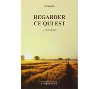 Regarder ce qui est... et sourire