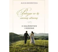 Regarder dans la même direction. Sur le mariage et la famille