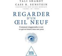 Regarder d'un oeil neuf Tali Sharot (Auteur), Cass R. Sunstein (Auteur)