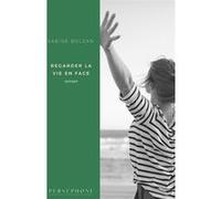 Regarder la vie en face Sabine Bolzan (Auteur)