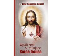 Regarder le cœur aimant de Jésus