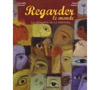 Regarder Le Monde - La Naissance De La Peinture