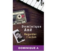 Regarder l'océan - Dominique Ané - Points - Poche - Roman
