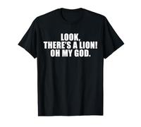 Regardez, il y a Un Lion ! Oh Mon Dieu. T-Shirt Graphique avec Valeur