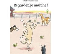 Regardez, je marche! Michel Van Zeveren (Auteur)
