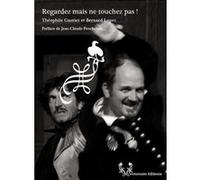 Regardez Mais Ne Touchez Pas !