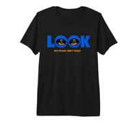 Regardez, mais Veuillez ne Pas Toucher Le Design Graphique T-Shirt Haut de Gamme