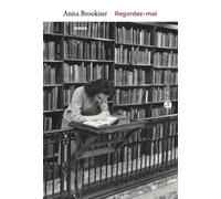 Regardez-moi - Anita Brookner - Bartillat - broché - Roman