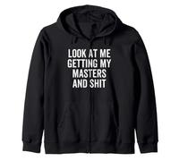 Regardez-Moi en Train de Terminer Mes études de Master et Tout ça Sweat à Capuche