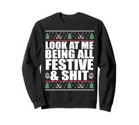 Regardez-Moi ÊTRE Toute Festive ET Tout ÇA, Funny Ugly Sweater Meme Sweatshirt
