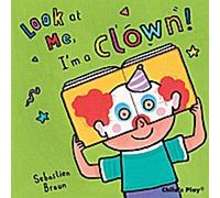 Regardez-moi, je suis un clown !