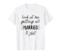 Regardez-Moi me marier et merdique Mariage T-Shirt