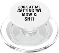 Regardez-Moi Obtenir ma carrière MSW and Shit en Travail Social PopSockets PopGrip pour MagSafe