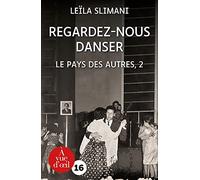 Regardez-nous danser - Le Pays des autres, 2