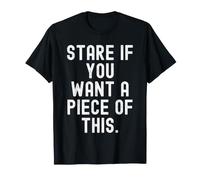 Regardez si Vous Voulez Un Morceau de Cette audacieuse Confiance T-Shirt