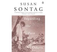 Regarding the Pain of Others by Susan Sontag (2004-08-26)