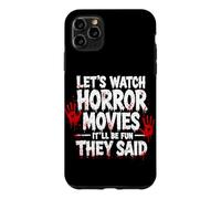 Regardons des Films d'horreur : ce Sera Amusant qu'ils Ont Dit Halloween Coque pour iPhone 11 Pro Max