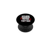 Regardons des Films d'horreur : ce Sera Amusant qu'ils Ont Dit Halloween PopSockets PopGrip Adhésif
