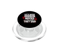 Regardons des Films d'horreur : ce Sera Amusant qu'ils Ont Dit Halloween PopSockets PopGrip pour MagSafe